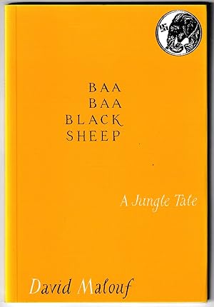 Baa Baa Black Sheep: A Jungle Tale. A Libretto by David Malouf for an Opera with Music by Michael...
