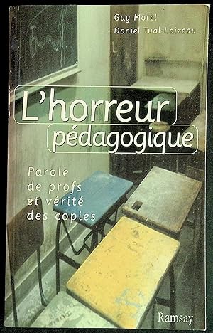 Seller image for L'horreur pdagogique - Parole de profs et vrits des copies for sale by LibrairieLaLettre2