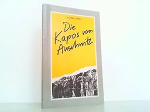 Bild des Verkufers fr Die Kapos von Auschwitz. zum Verkauf von Antiquariat Ehbrecht - Preis inkl. MwSt.