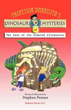 Seller image for Professor Barrister's Dinosaur Mysteries #2 : The Case of the Armored Allosaurus for sale by AHA-BUCH GmbH