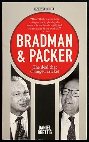 Seller image for Bradman & Packer : The Deal that Changed Cricket. for sale by Lost and Found Books