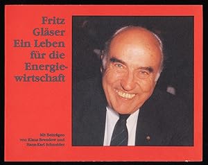 Fritz Gläser : Ein Leben für die Energiewirtschaft.