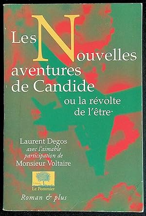 Image du vendeur pour Les Nouvelles aventures de Candide ou la rvolte de l'tre mis en vente par LibrairieLaLettre2