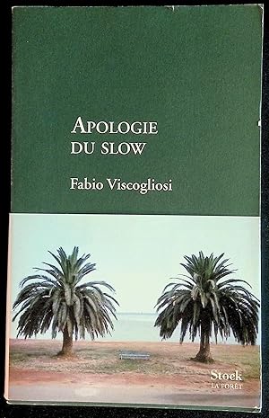 Image du vendeur pour Apologie du slow mis en vente par LibrairieLaLettre2