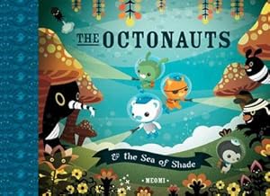 Seller image for The Octonauts and the Sea of Shade for sale by Smartbuy