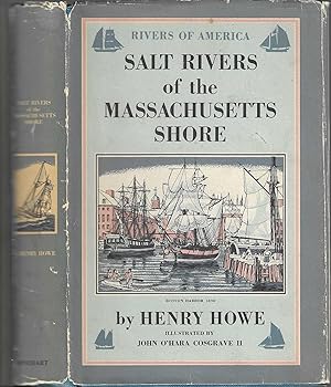 SALT RIVERS OF THE MASSACHUSETTS SHORE. Illustrated by John O'Hara Cosgrave II