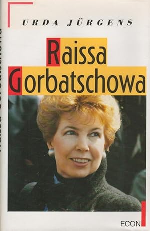Bild des Verkufers fr Raissa Gorbatschowa. zum Verkauf von Versandantiquariat Nussbaum