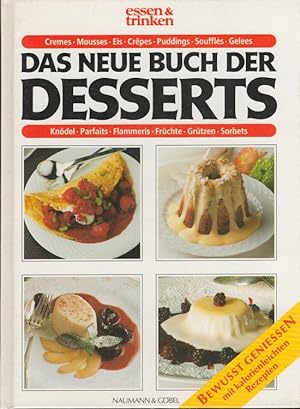 Bild des Verkäufers für Das neue Buch der Desserts (essen & trinken) zum Verkauf von Versandantiquariat Nussbaum