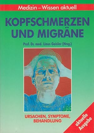 Bild des Verkufers fr Kopfschmerzen und Migrne zum Verkauf von Versandantiquariat Nussbaum