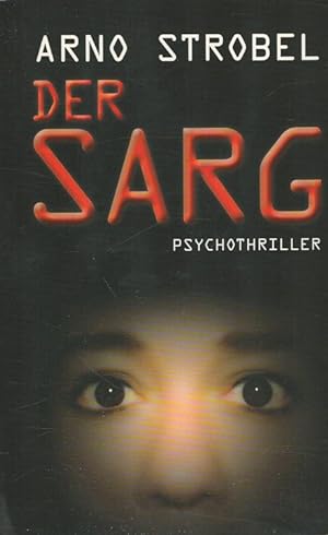 Seller image for Der Sarg Psychothriller for sale by Versandantiquariat Nussbaum