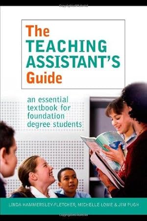 Seller image for The Teaching Assistant's Guide: New Perspectives for Changing Times: An Essential Textbook for Foundation Degree Students for sale by WeBuyBooks