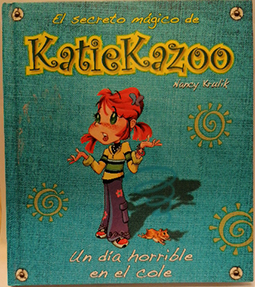 Seller image for Un da horrible en el cole (El secreto mgico de Katiekazoo) for sale by SalvaLibros