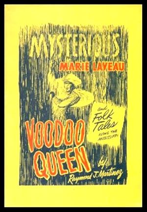 MYSTERIOUS MARIE LAVEAU - VOODOO QUEEN - and Folk Tales Along the Mississippi