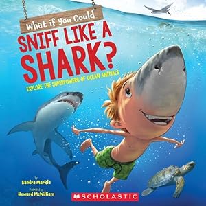 Seller image for What If You Could Sniff Like a Shark?: Explore the Superpowers of Ocean Animals for sale by moluna