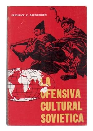 OFENSIVA CULTURAL SOVIETICA - LA