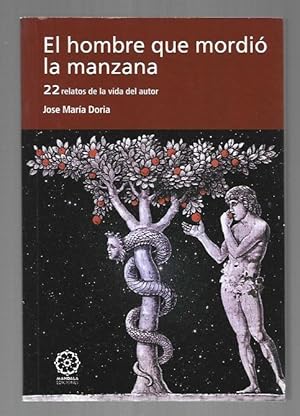 Imagen del vendedor de HOMBRE QUE MORDIO LA MANZANA - EL. 22 RELATOS DE LA VIDA DEL AUTOR a la venta por Desvn del Libro / Desvan del Libro, SL