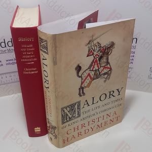 Seller image for Malory : The Life and Times of King Arthur's Chronicler for sale by BookAddiction (ibooknet member)