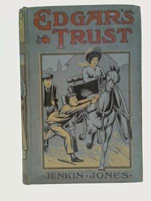 Image du vendeur pour Edgar's Trust, or, a Boy's Influence mis en vente par World of Rare Books