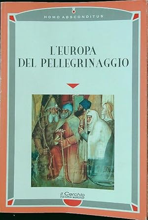 Seller image for L'Europa del pellegrinaggio for sale by Librodifaccia