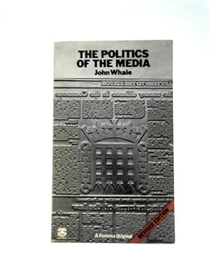 Imagen del vendedor de Politics of the Media a la venta por World of Rare Books