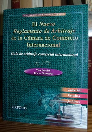 Seller image for EL NUEVO REGLAMENTO DE ARBITRAJE DE LA CAMARA DE COMERCIO INTERNACIONAL. Gua de arbitraje comercial internacional for sale by Fbula Libros (Librera Jimnez-Bravo)