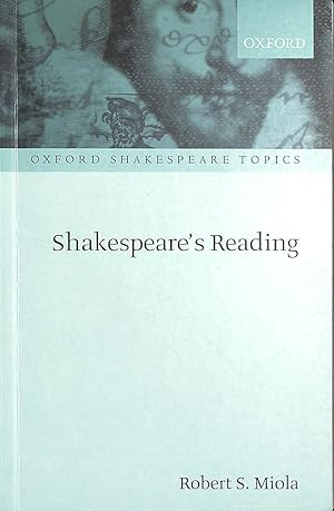 Seller image for Shakespeare's Reading (Oxford Shakespeare Topics) for sale by M Godding Books Ltd