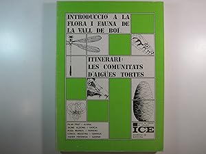 Seller image for INTRODUCCI A LA FLORA I FAUNA DE LA VALL DE BO. ITINERARI: LES COMUNTATS D'AIGES TORTES. for sale by Costa LLibreter
