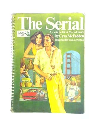 Imagen del vendedor de The Serial: A Year in the Life of Marin County a la venta por World of Rare Books