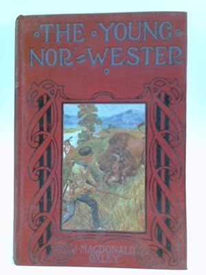 Image du vendeur pour The Young Nor'-Wester mis en vente par World of Rare Books