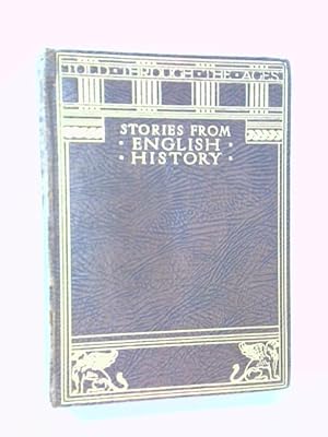Bild des Verkufers fr Stories from English History zum Verkauf von World of Rare Books