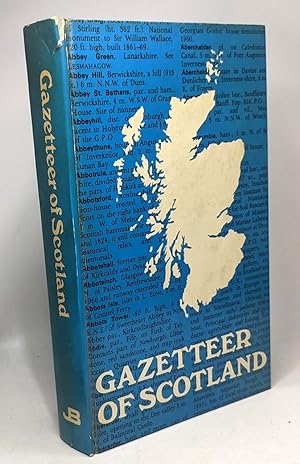 Johnston's Gazetteer of Scotland - including a Glossary of the most common Gaelic Names