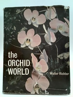 Bild des Verkufers fr The Orchid World zum Verkauf von World of Rare Books