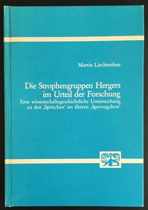 Die Strophengruppen Hergers im Urteil der Forschung: Eine wissenschaftsgeschichtliche Untersuchun...