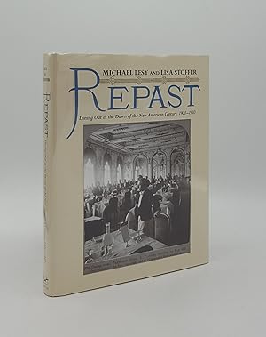 Imagen del vendedor de REPAST Dining Out at the Dawn of the New American Centur, 1900-1910 a la venta por Rothwell & Dunworth (ABA, ILAB)