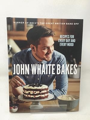 Imagen del vendedor de John Whaite Bakes: Recipes for Every Day and Every Mood a la venta por Cambridge Recycled Books