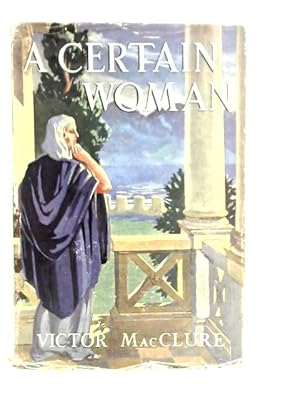 Imagen del vendedor de A Certain Woman a la venta por World of Rare Books