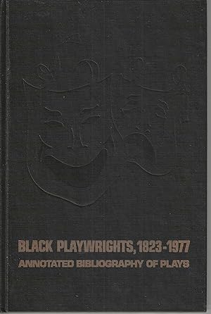 Seller image for Black playwrights, 1823-1977: An annotated bibliography of plays for sale by Tinakori Books