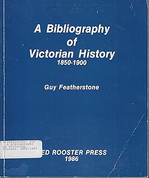 A bibliography of Victorian history, 1850-1900