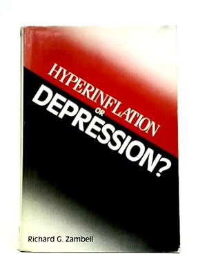 Bild des Verkufers fr Hyperinflation or Depression? zum Verkauf von World of Rare Books