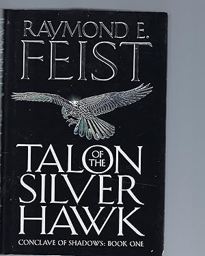 Bild des Verkufers fr Conclave of Shadows Talon of the Silver Hawk zum Verkauf von Peakirk Books, Heather Lawrence PBFA