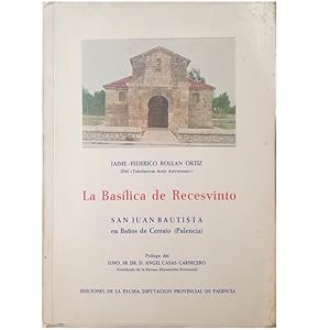 Image du vendeur pour LA BASLICA DE RECESVINTO. San Juan Bautista en Baos de Cerrato ( Palencia) mis en vente par LIBRERIA CLIO