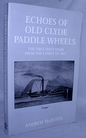 Echoes of Old Clyde Paddle Wheels