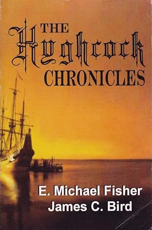Seller image for The Hyghcock Chronicles for sale by Loudoun Books Ltd