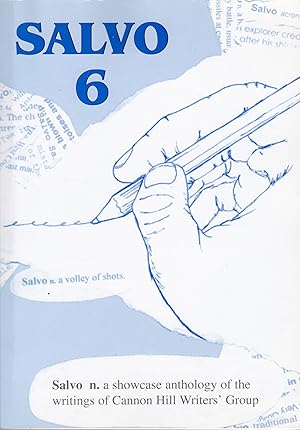 Salvo 6: A Show Case Anthology of the Writings of Cannon Hill Writers' Group