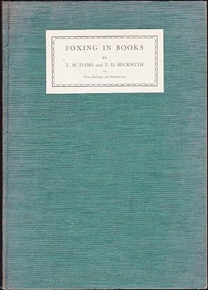 Foxing in Books: Notes on the Causes and Prevention of Foxing in Books