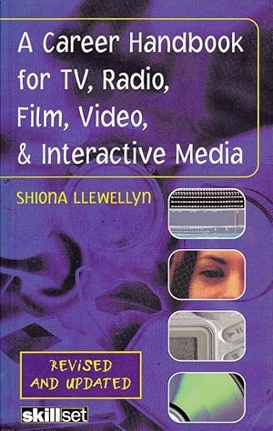 A Career Handbook for TV, Radio, Film, Video and Interactive Media