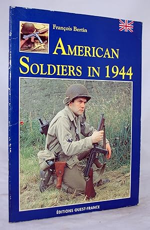 American Soldiers in 1944