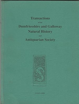 Transactions of the Dumfriesshire & Galloway Natural History LXXIV