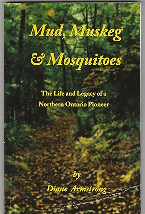 Mud, Muskeg & Mosquitoes