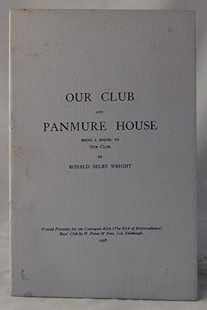 Our Club And Panmure House. Being A Sequel To 'Our Club'